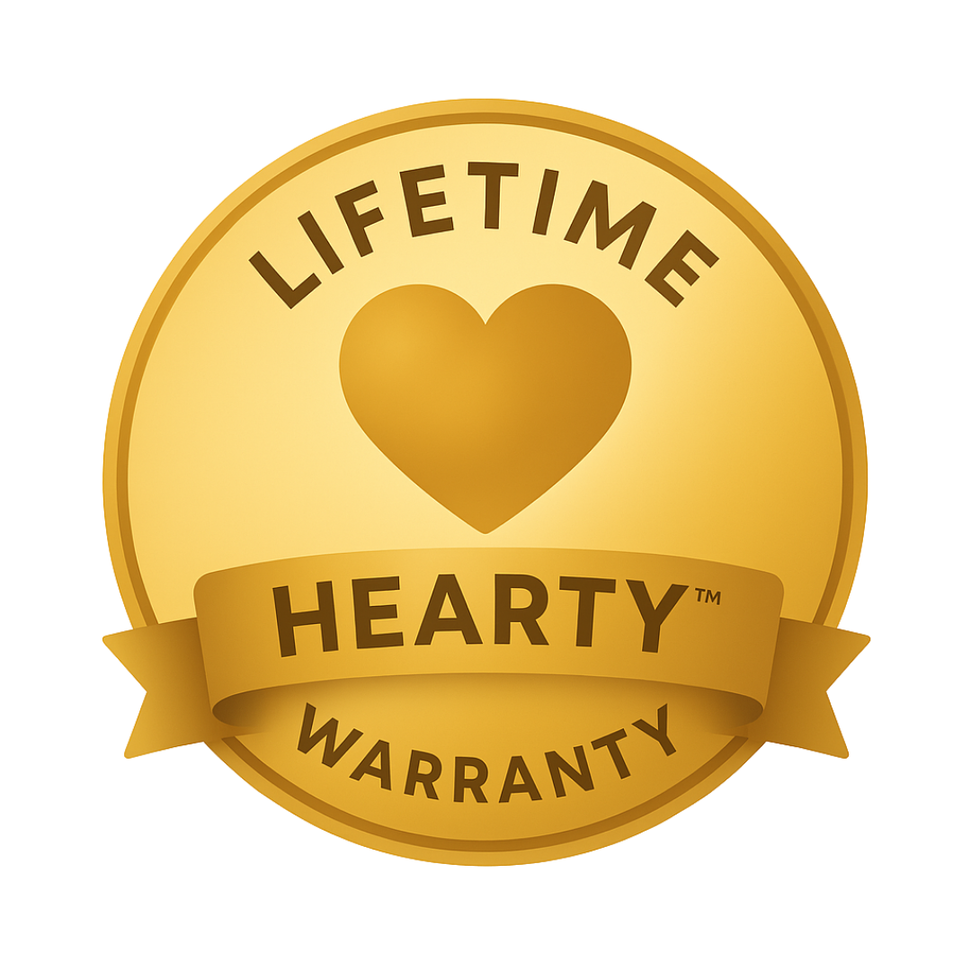 Hearty™ Lifetime Warranty